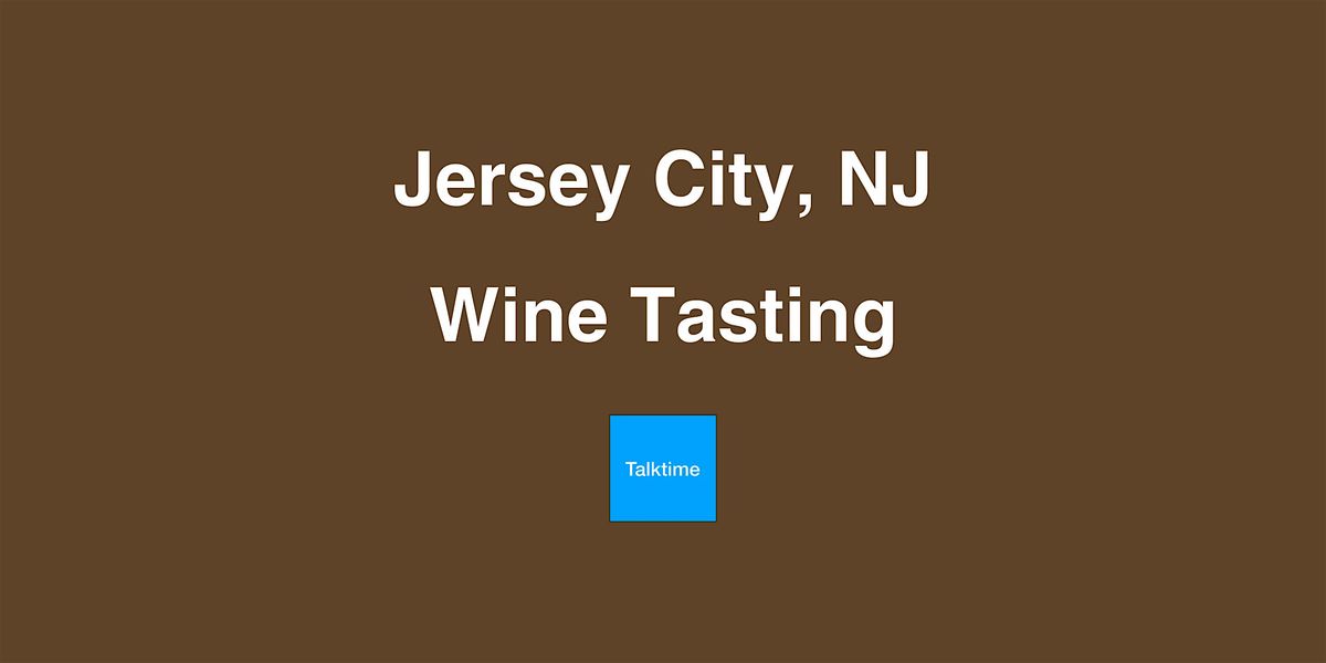 Wine Tasting - Jersey City