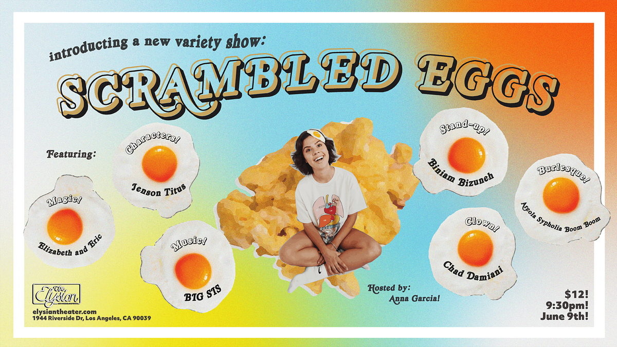Scrambled Eggs w\/ Anna Garcia