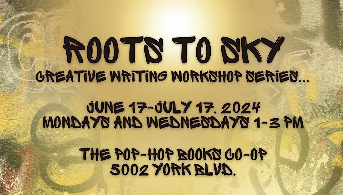 FREE Creative Writing Classes: Roots to Sky
