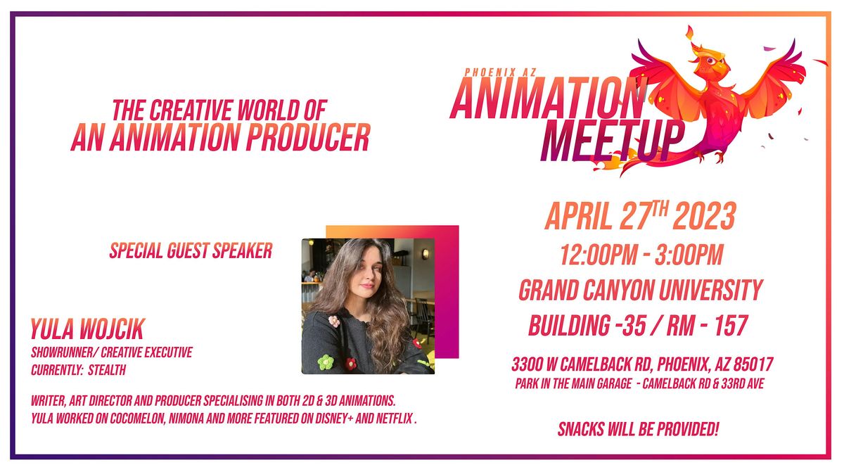Meetups Animation Phoenix Animation Meetup - The Creative World of An Animation Producer ...