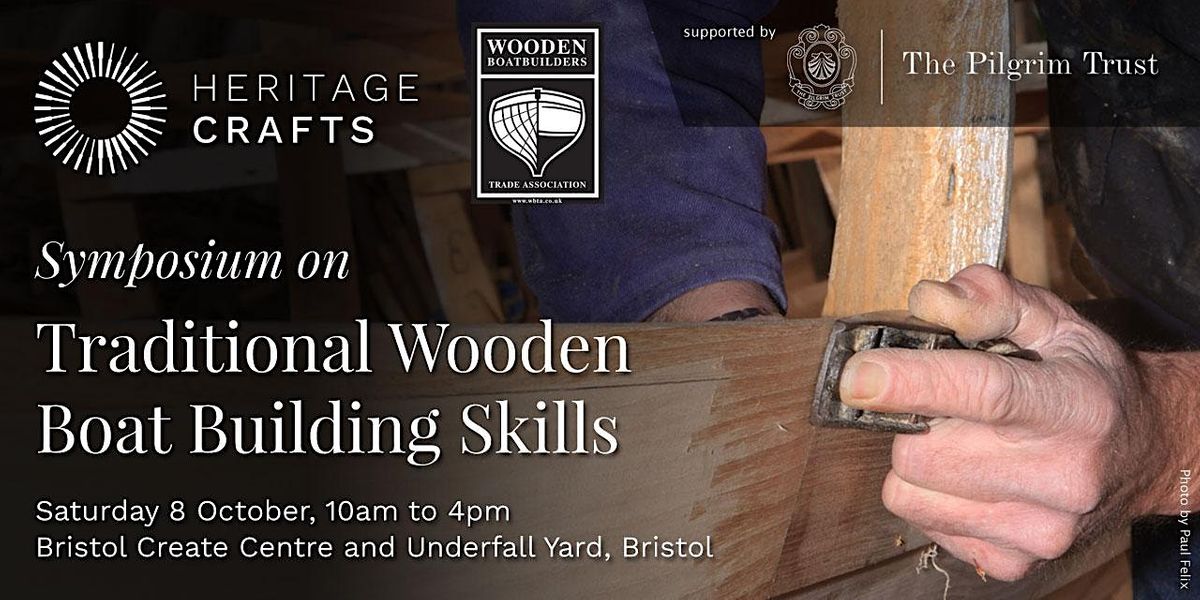 Traditional Wooden Boat Building Skills Symposium