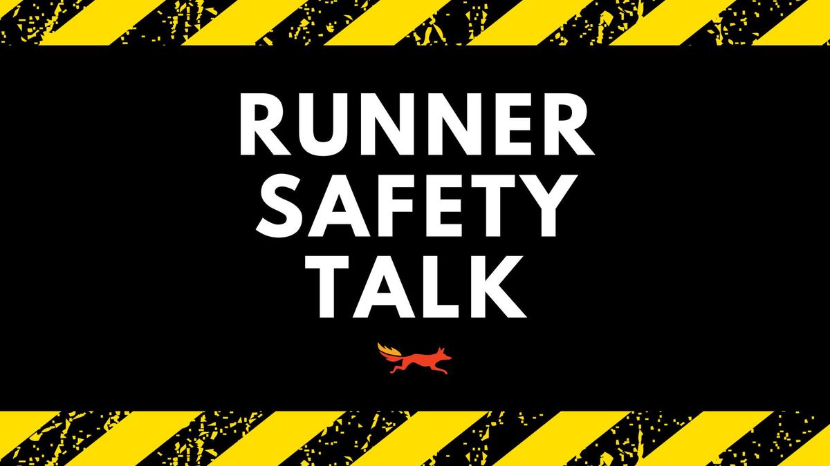 Runner Safety Talk