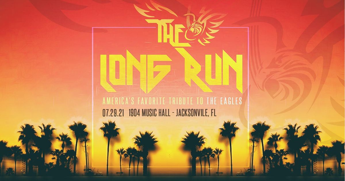 The Long Run - The Ultimate Tribute to the Music of the Eagles  at 1904