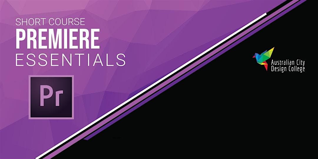 Adobe Premiere Essentials - Adelaide Campus