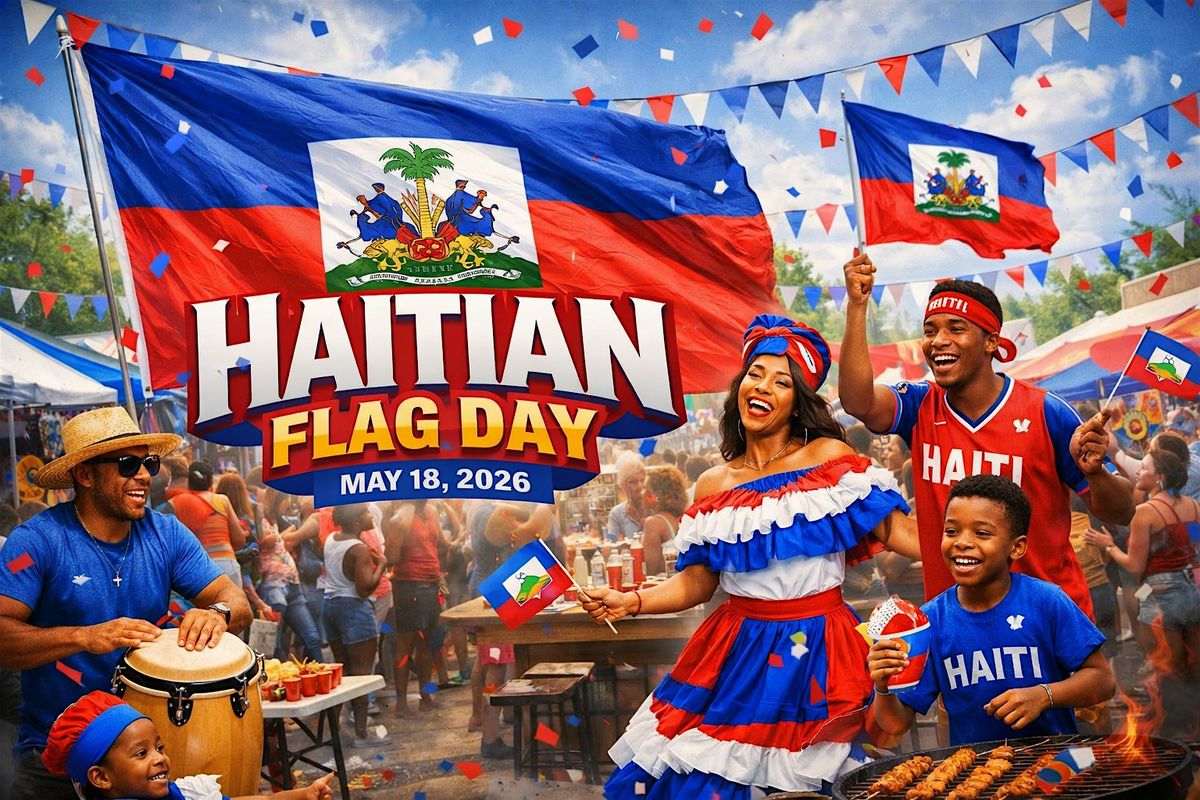 HAITIAN FLAG DAY CELEBRATION (Parking Lot)