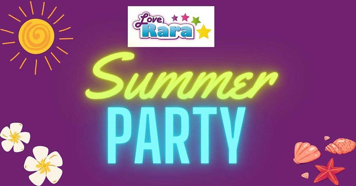 Love Rara Summer Party