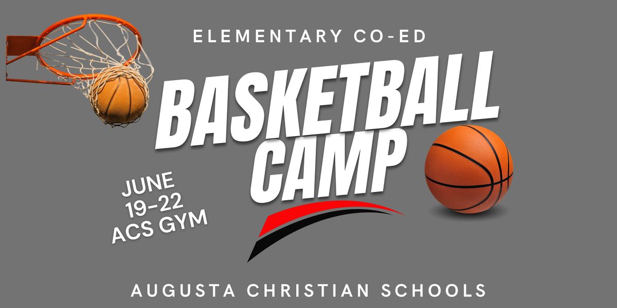 2023 Augusta Christian Lions CoEd Elementary Basketball Camp, Augusta