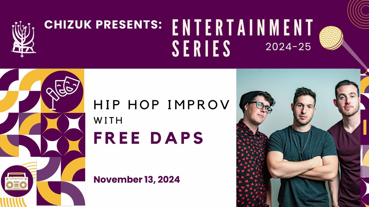 Chizuk Presents: Hip-Hop Improv with Free Daps 