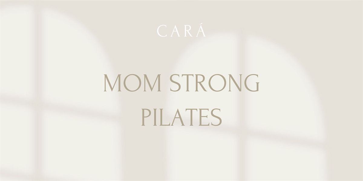 CAR\u00c1 I Mom Strong Pilates mit Courtney