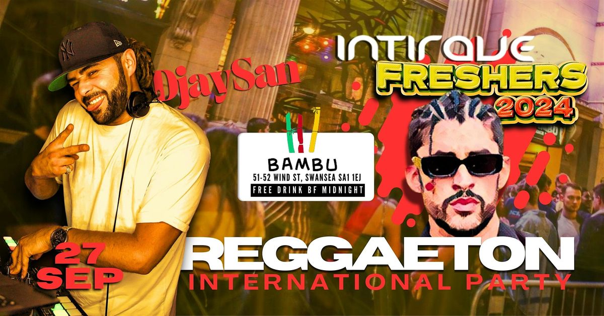 Intirave Swansea| The Hottest Reggaeton| Freshers Reggaeton Madness