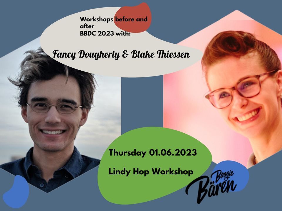 Lindy Hop Workshop mit Fancy Dougherty & Blake Thiessen (USA)