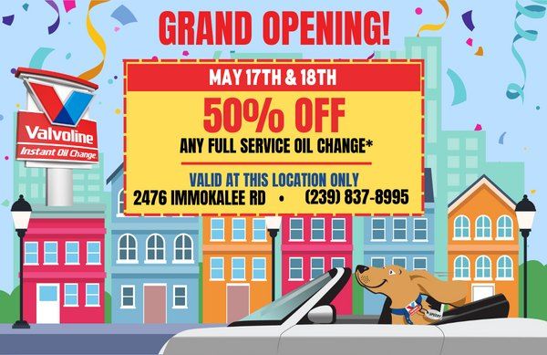 Grand Opening! 50% Off ALL Oil Changes! 