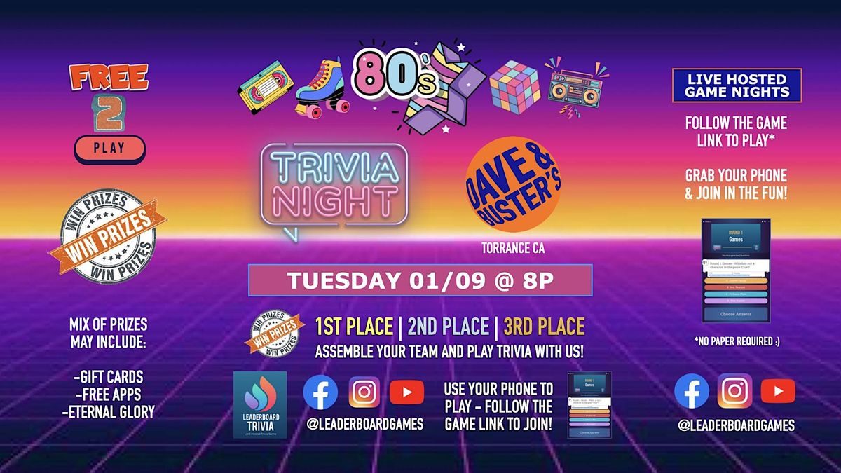 80s Theme Trivia | Dave n Busters - Torrance CA - 8p TUE 01\/09