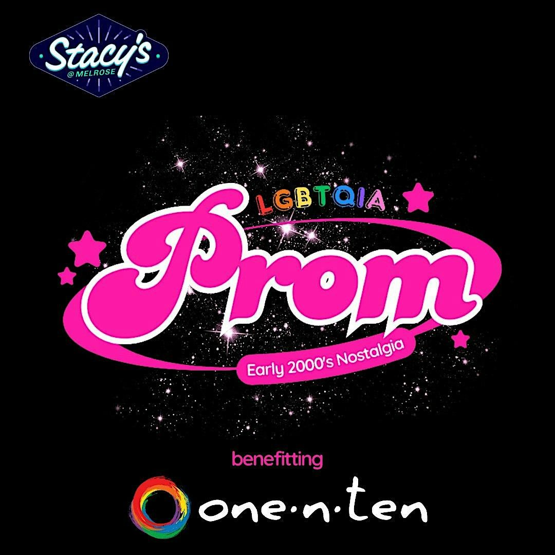 LGBTQIA Prom at Stacy's @ Melrose benefitting one-n-ten