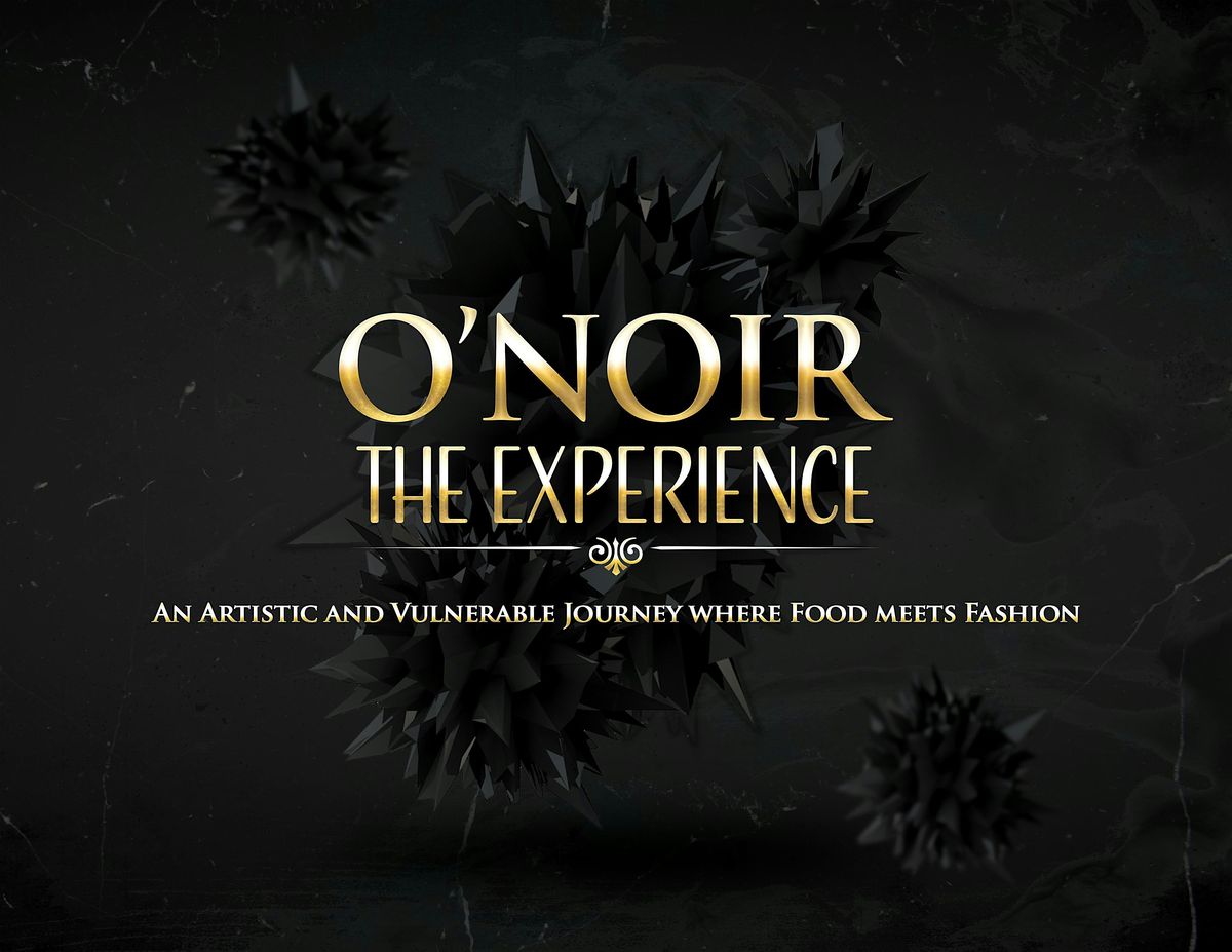 O'Noir: The Experience