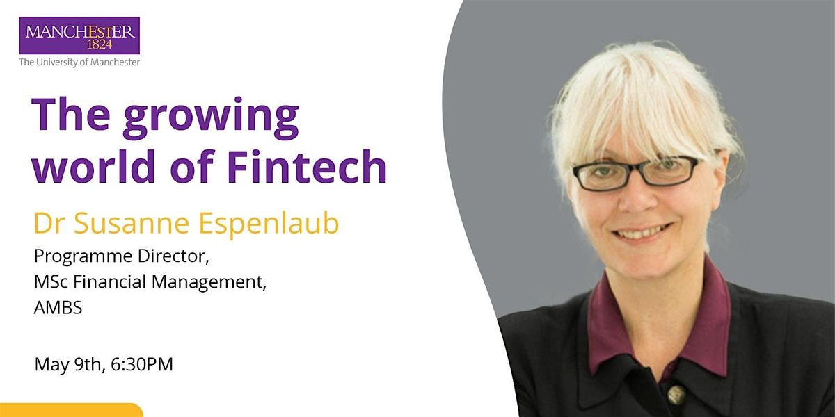 The Growing World of Fintech by Dr Susanne Espenlaub