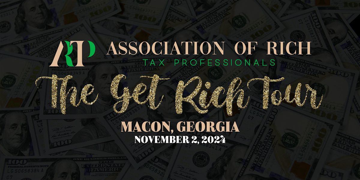 The Get Rich Tour (Macon, GA)