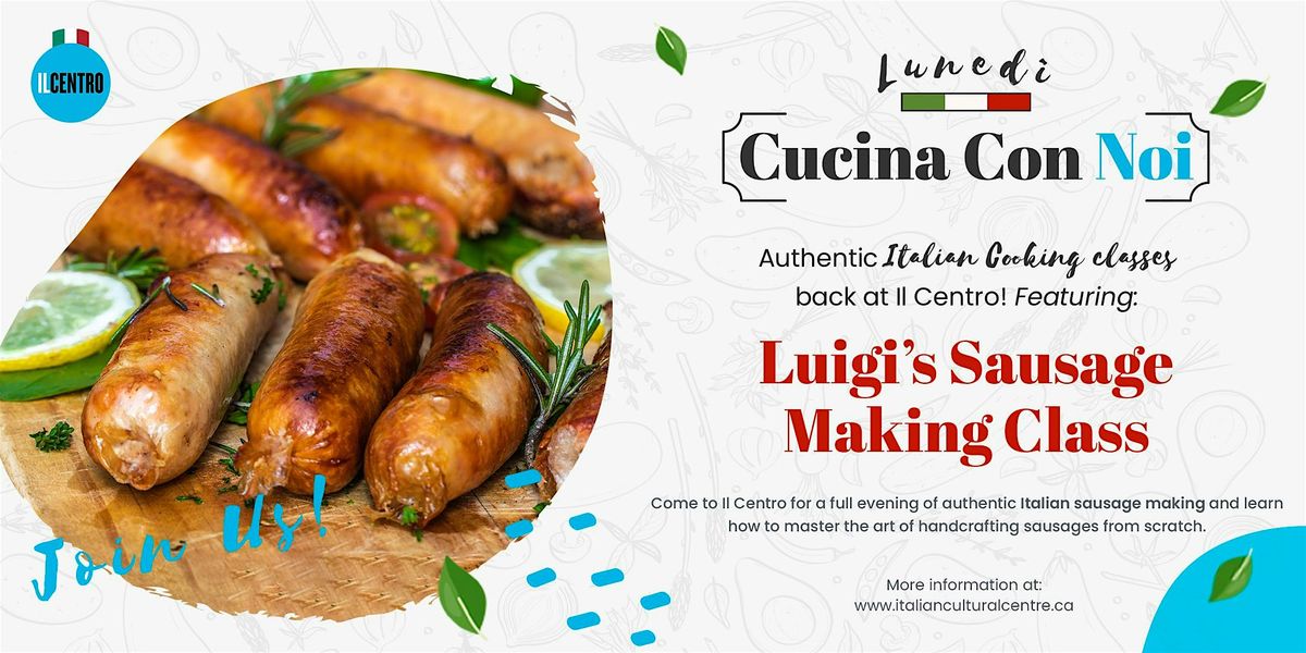 Luigi's Italian Salsiccia (Sausage) Making Class