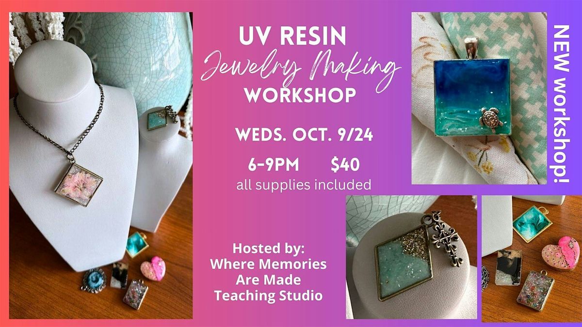 UV Resin: Jewelry Making workshop