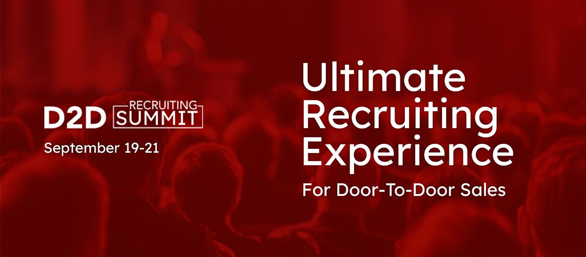 The D2D Experts Ultimate Recruiting Summit