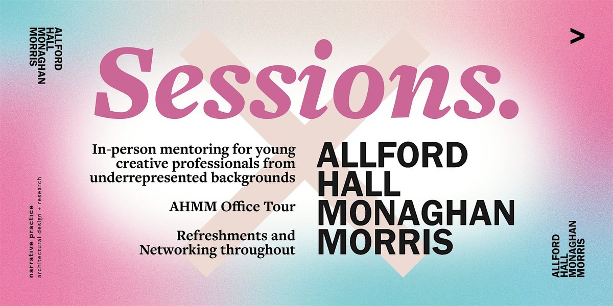 NP Sessions x AHMM | One-to-One Mentoring | Office Tour | Networking