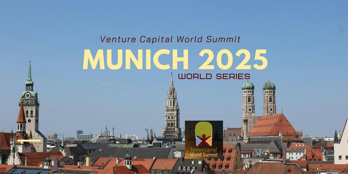 Munich 2025 Venture Capital World Summit