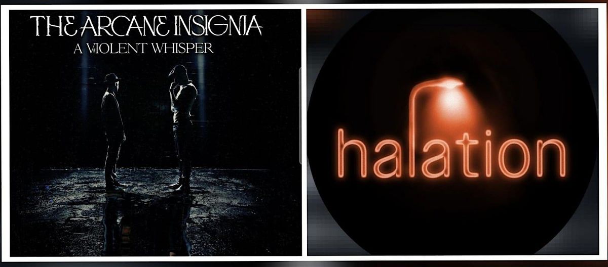 The Arcane Insignia Album Release (Featuring Halation)