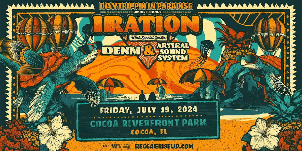 IRATION  'DAYTRIPPIN IN PARADISE' TOUR  - COCOA