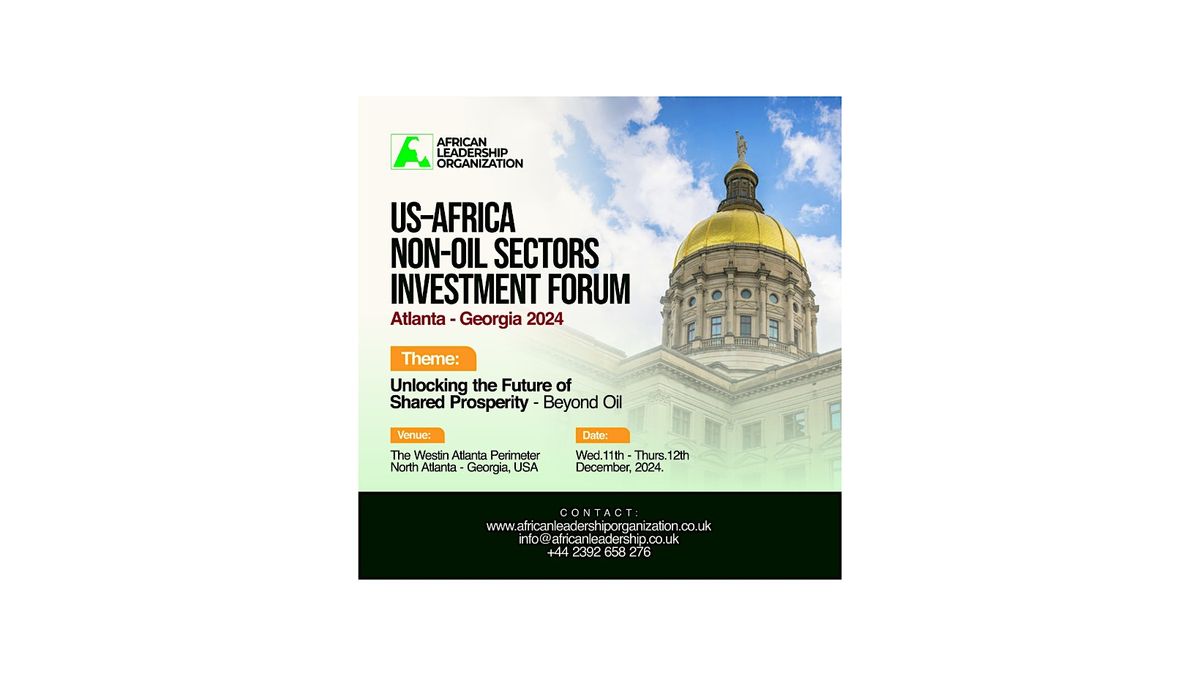 US \u2013 AFRICA NON-OIL SECTORS INVESTMENT FORUM