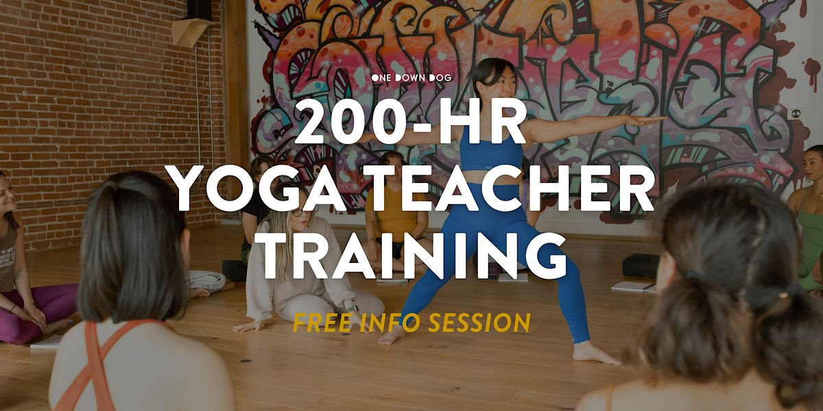 Info Session: Learn more about 200hr Yoga Teacher Training at One Down Dog