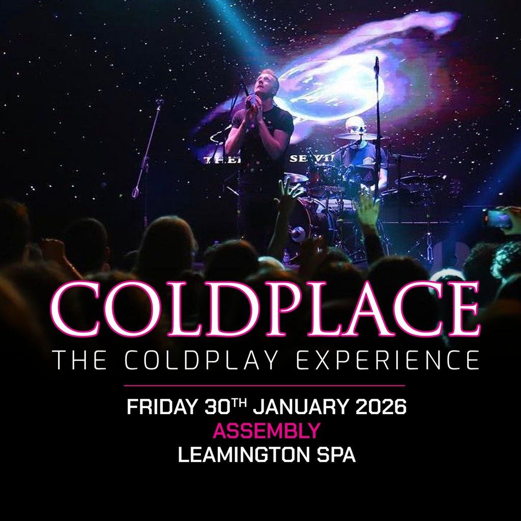 COLDPLACE THE COLDPLAY EXPERIENCE Friday  30|01|26