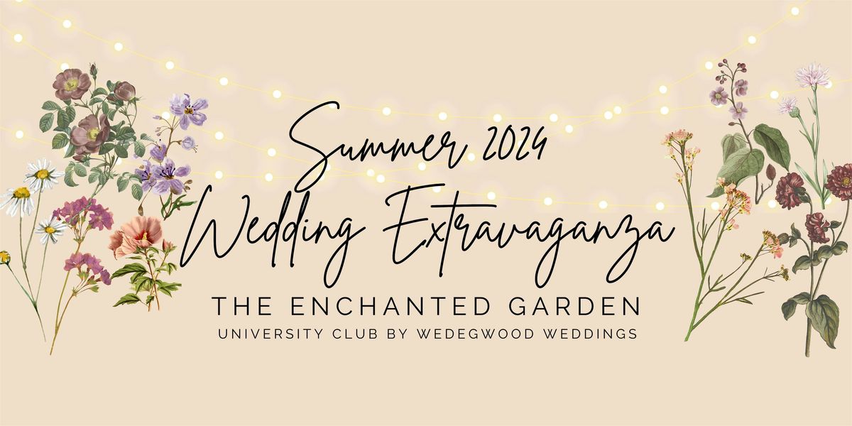 Summer 2024 Wedding Extravaganza - University Club