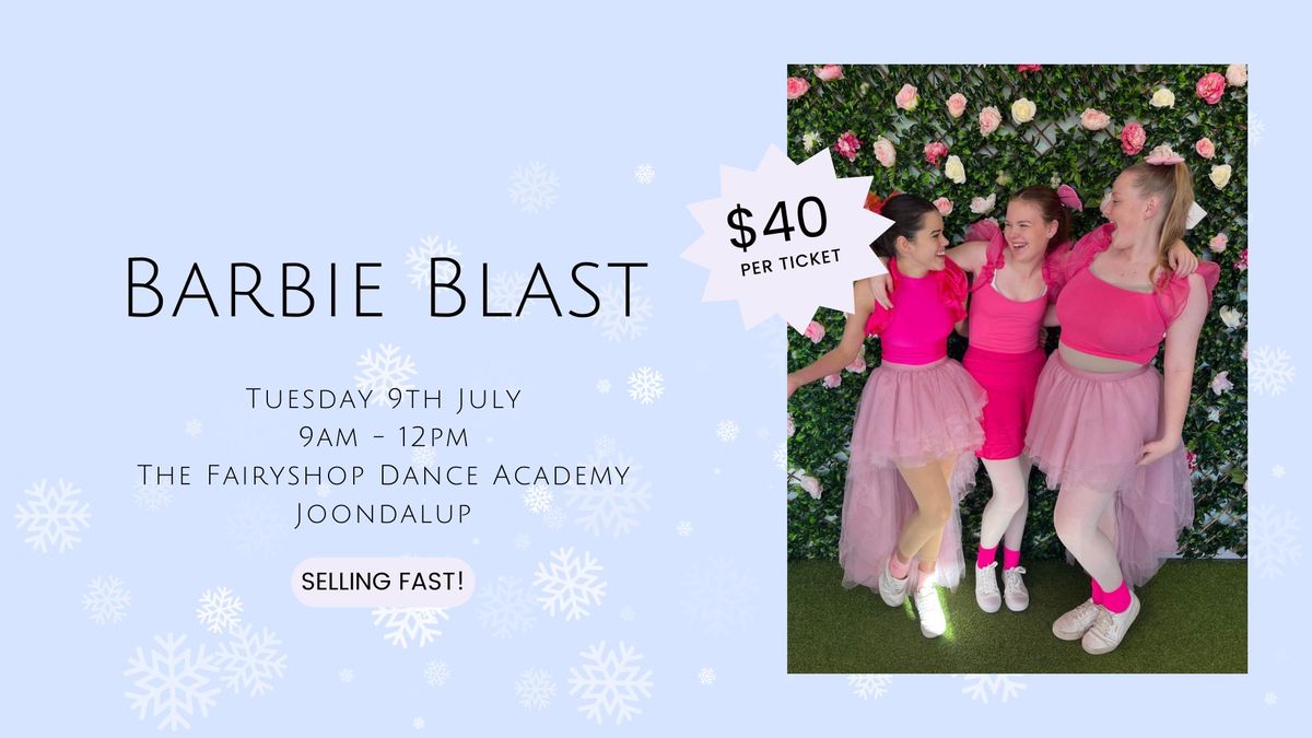 Barbie Blast - July Winter School Holidays 