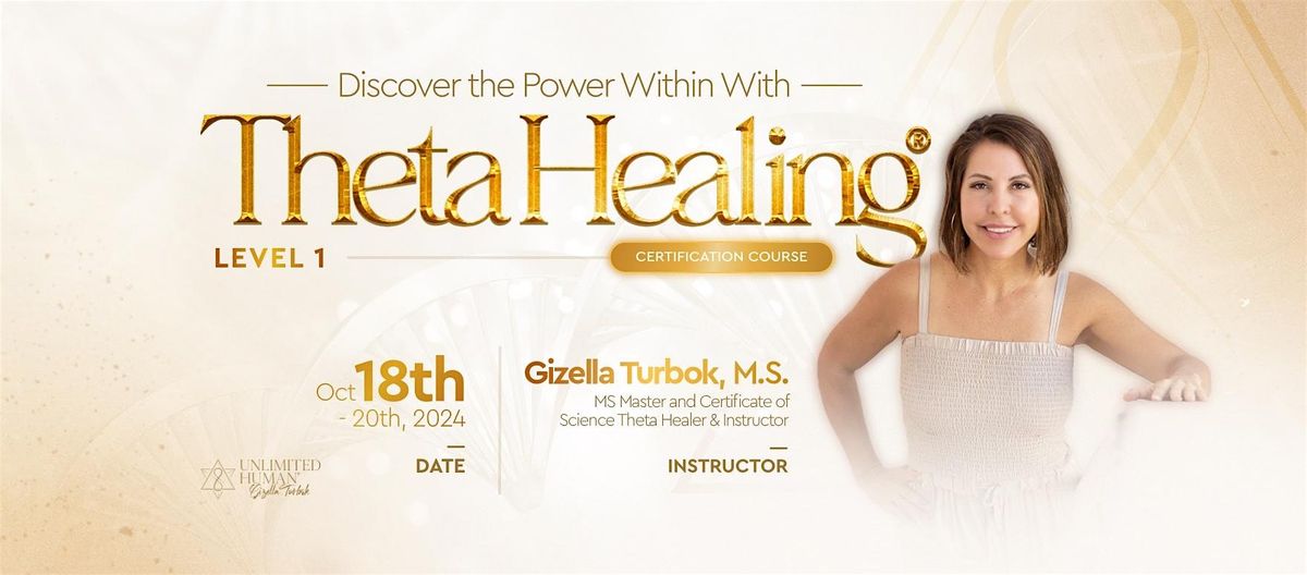 THETA HEALING\u00ae Level 1 Certification Course (Oct 18th -20th)