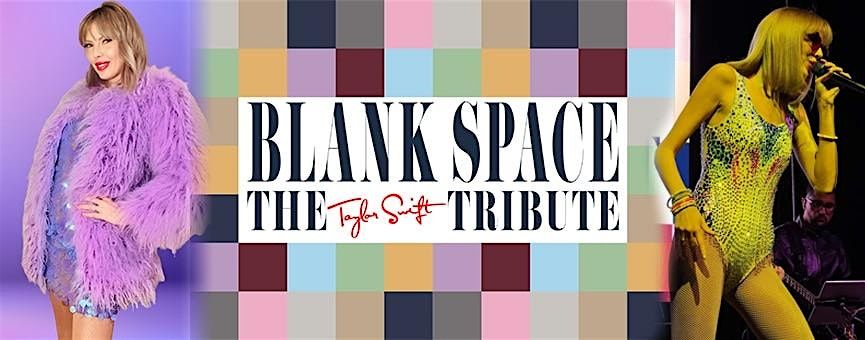 Blank Space - A Tribute to Taylor Swift