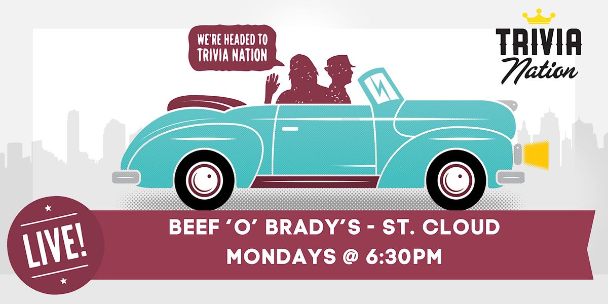 General Knowledge Trivia at Beef 'O' Brady's - St. Cloud -  $100 in prizes!