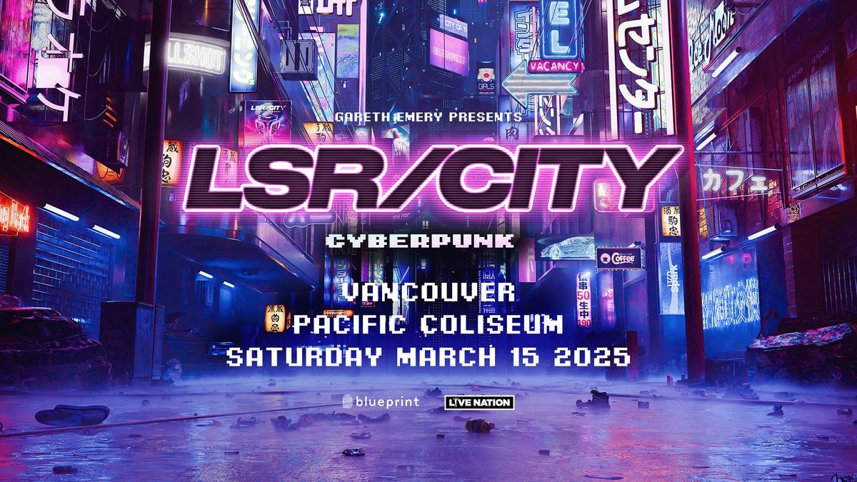 LSR\/CITY: CYBERPUNK - Vancouver