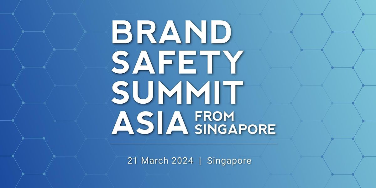 Brand Safety Summit Asia from Singapore