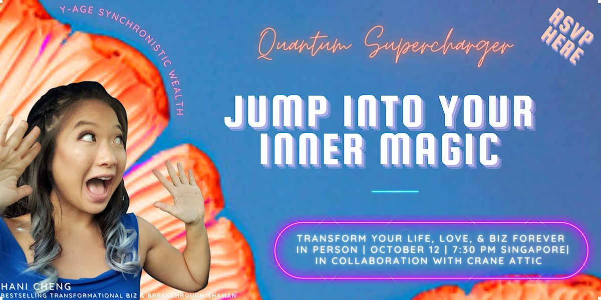 Jump Into Your Inner Magic - Quantum Supercharger