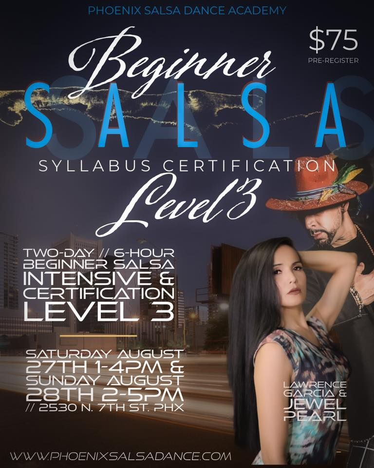 Beginner Level 3 Salsa Syllabus Certification: PHX Salsa Dance Academy!