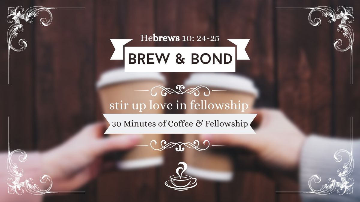 Brew and Bond