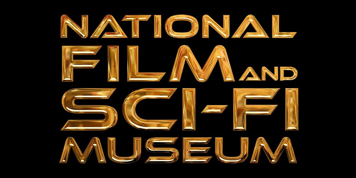 National Film & Sci-fi Museum - July - September 2024