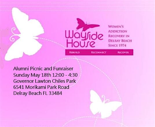 WAYSIDE HOUSE ALUMNI HOSTED PICNIC AND FUNDRAISER