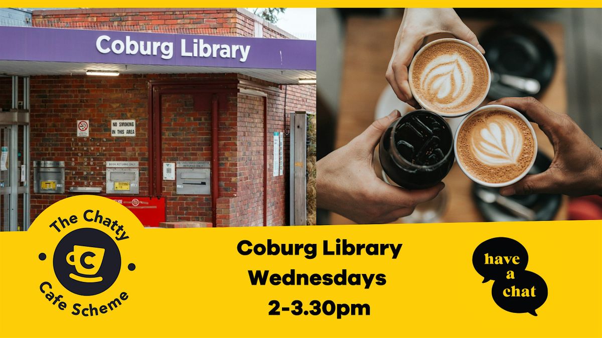 Chatty Cafe - Coburg Library