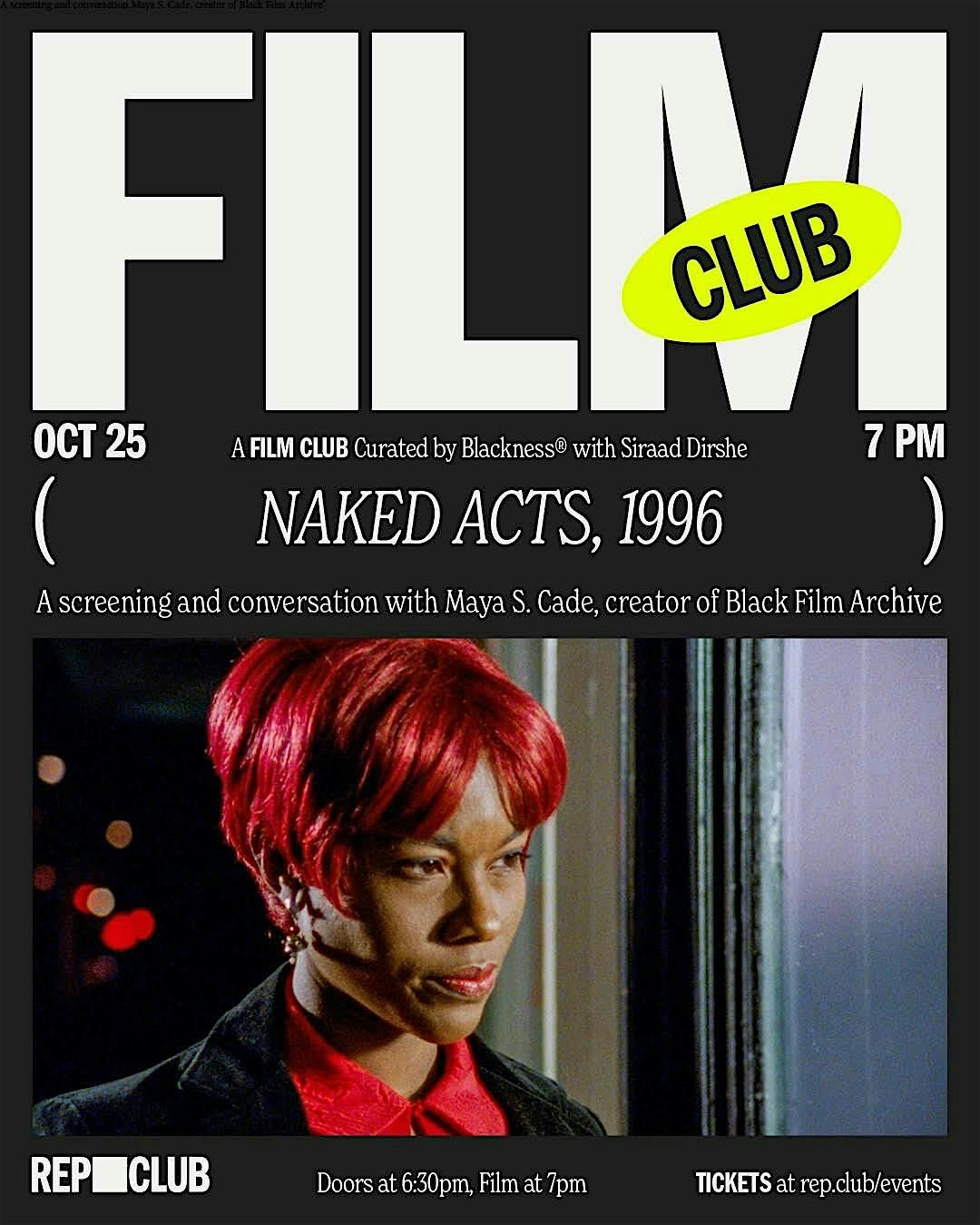 OCT 25TH EVENT: FILM CLUB "NAKED ACTS"