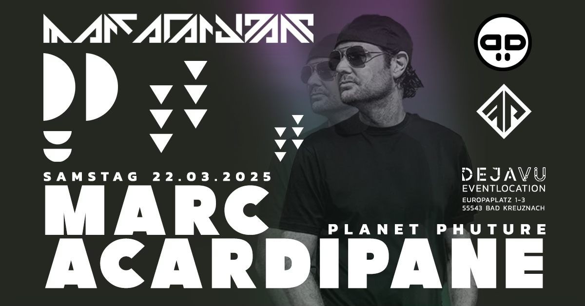 MARC ACARDIPANE | Planet Phuture