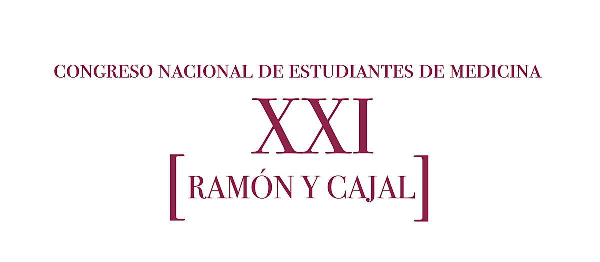 (2* VENTA) XXI CONGRESO NACIONAL DE ESTUDIANTES DE MEDICINA RAM\u00d3N Y CAJAL