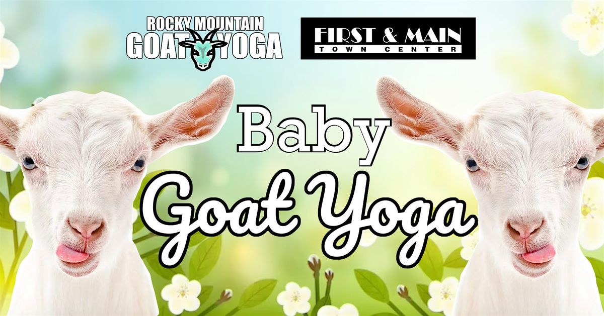 Baby Goat Yoga - June 2nd (First & Main)