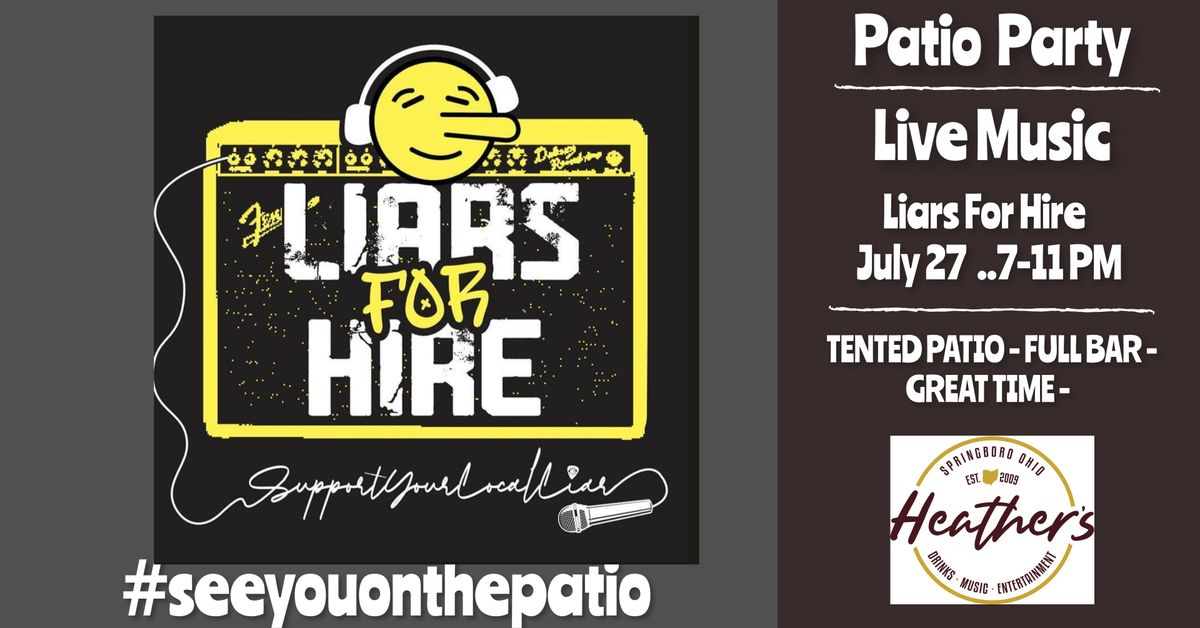 Liars For Hire on the PATIO 