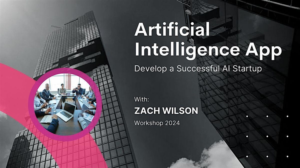 Launch Your Own Successful AI App | AI Startup | Workshop 2024